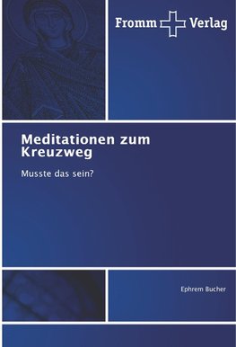 Meditationen zum Kreuzweg