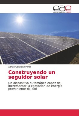 Construyendo un seguidor solar