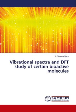 Vibrational spectra and DFT study of certain bioactive molecules