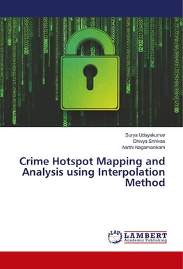 Crime Hotspot Mapping and Analysis using Interpolation Method