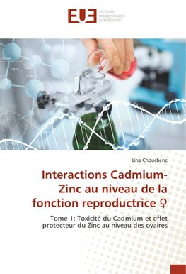 Interactions Cadmium-Zinc au niveau de la fonction reproductrice ¿