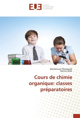 Cours de chimie organique: classes préparatoires