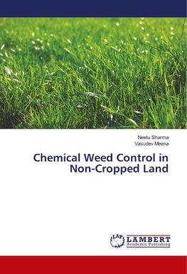 Chemical Weed Control in Non-Cropped Land