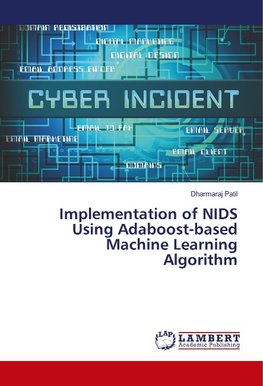 Implementation of NIDS Using Adaboost-based Machine Learning Algorithm