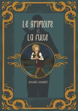 Le grimoire et la fuite