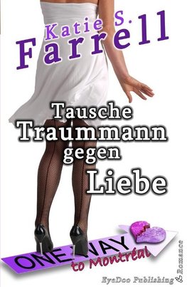 Tausche Traummann gegen Liebe