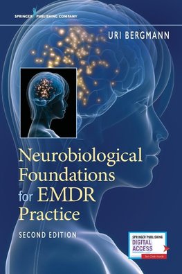 Neurobiological Foundations for EMDR Practice