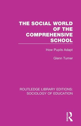 The Social World of the Comprehensive School