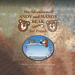 The Adventures of Andy and Mandy Bear and Friends