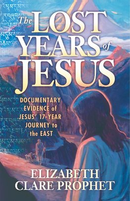 The Lost Years of Jesus