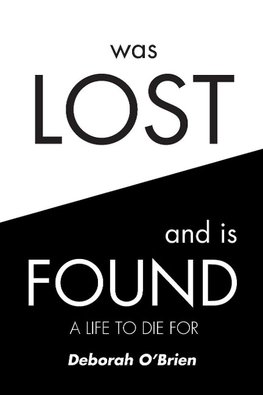 Was Lost and is Found