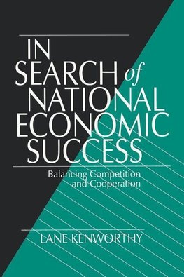 Kenworthy, L: In Search of National Economic Success