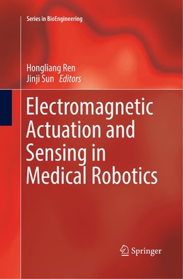 Electromagnetic Actuation and Sensing in Medical Robotics