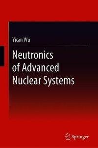 Neutronics of Advanced Nuclear Systems