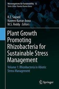 Plant Growth Promoting Rhizobacteria for Sustainable Stress Management