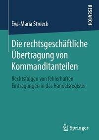 Die rechtsgeschäftliche Übertragung von Kommanditanteilen