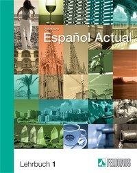 Espanol Actual 1. Lehrbuch