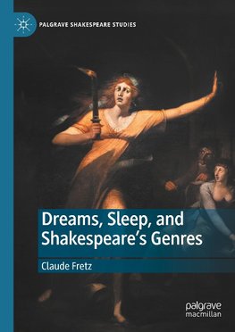 Fretz, C: Dreams, Sleep, and Shakespeare's Genres