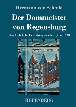 Der Dommeister von Regensburg