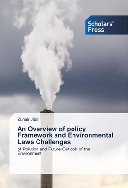 An Overview of policy Framework and Environmental Laws Challenges