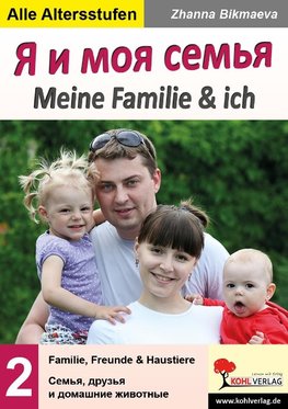 Meine Familie und ich. Familie, Freunde & Haustiere