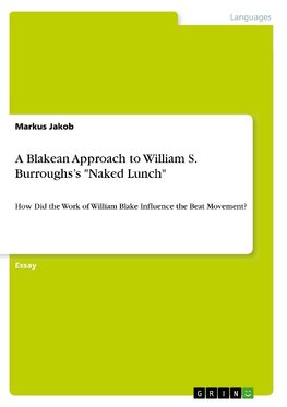 A Blakean Approach to William S. Burroughs's "Naked Lunch"