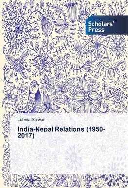 India-Nepal Relations (1950-2017)