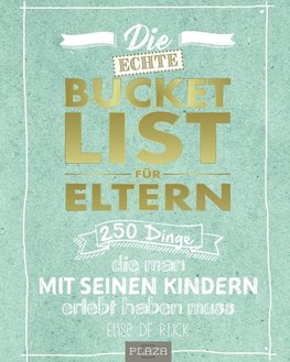 Die echte Bucket List für Eltern