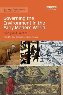 Governing the Environment in the Early Modern World