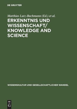 Erkenntnis und Wissenschaft. Knowledge and Science