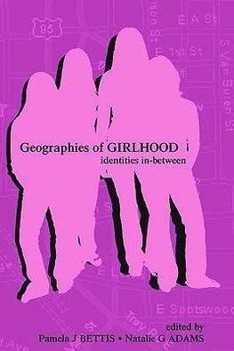 Bettis, P: Geographies of Girlhood