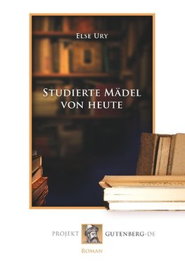 Studierte Mädel von heute