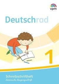 Deutschrad 1. Schreibschriftlehrgang Lateinische Ausgangsschrift Klasse 1