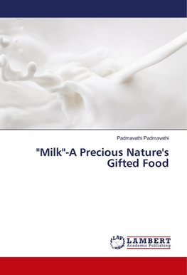 "Milk"-A Precious Nature's Gifted Food