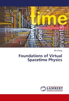 Foundations of Virtual Spacetime Physics