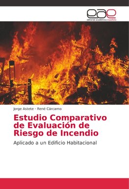 Estudio Comparativo de Evaluación de Riesgo de Incendio