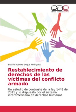 Restablecimiento de derechos de las víctimas del conflicto armado