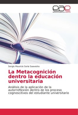 La Metacognición dentro la educación universitaria