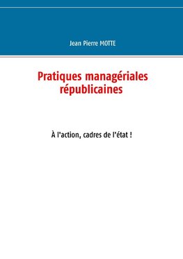 Pratiques managériales républicaines