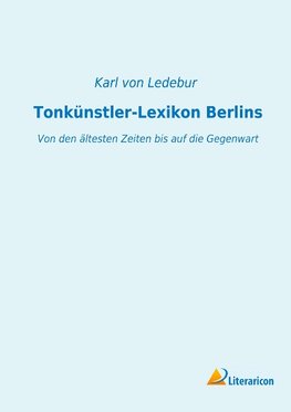 Tonkünstler-Lexikon Berlins