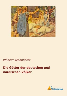 Die Götter der deutschen und nordischen Völker