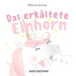 Das erkältete Einhorn