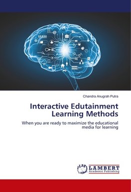 Interactive Edutainment Learning Methods