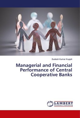 Managerial and Financial Performance of Central Cooperative Banks