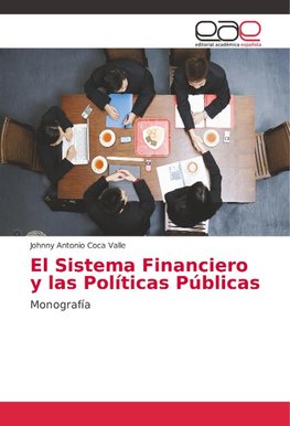 El Sistema Financiero y las Políticas Públicas