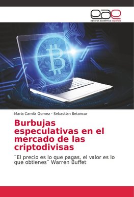 Burbujas especulativas en el mercado de las criptodivisas