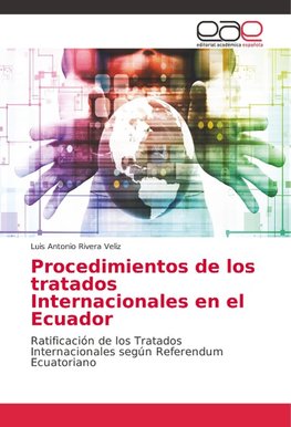 Procedimientos de los tratados Internacionales en el Ecuador