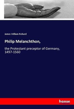 Philip Melanchthon,