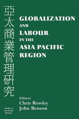 Benson, J: Globalization and Labour in the Asia Pacific