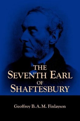 The Seventh Earl of Shaftesbury, 1801-1885